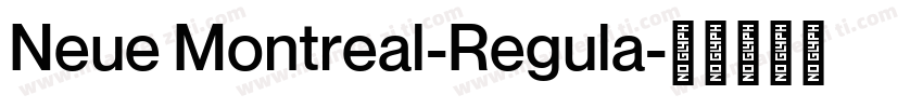 Neue Montreal-Regula字体转换